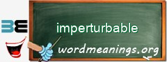WordMeaning blackboard for imperturbable